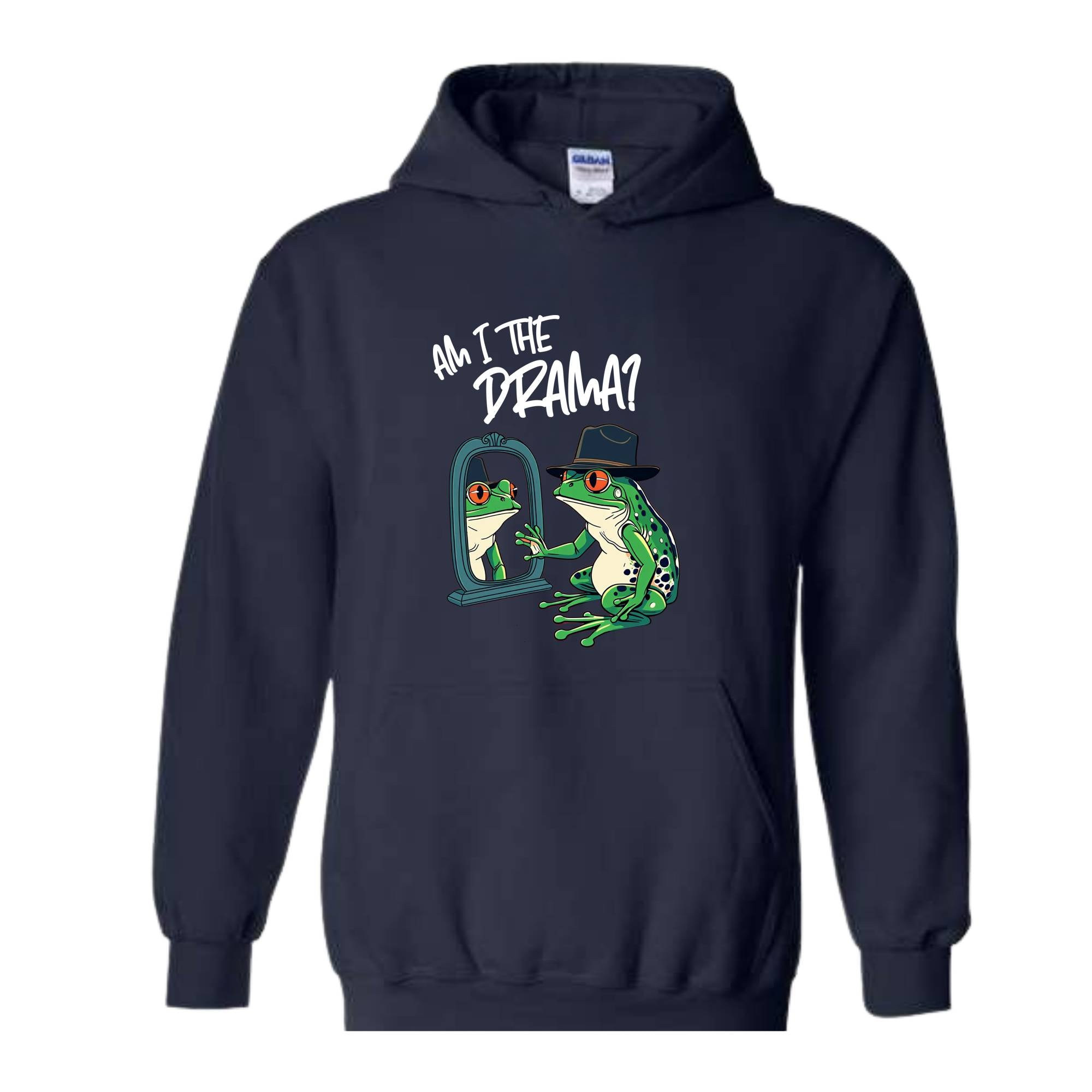 Am I The Drama Hoodie, Funny Frog Sweatshirt, Frog Hoodie, Retro Sassy Sweatshirt, Mental Health Hoodie, Funny Frog Lover Sweater