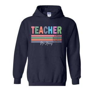 Custom Name Teacher Hoodie, Motivational Teacher Hoodie, Teacher Graduation Gift, Teacher Retirement Gift, Teacher Birthday Hoodie