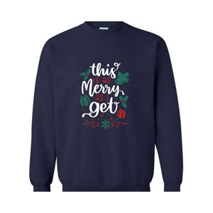 This Is As Merry As I Get Sweatshirt, Christmas Sweatshirt, Santa Claus Sweatshirt, Christmas Gifts, Merry Christmas Sweatshirt