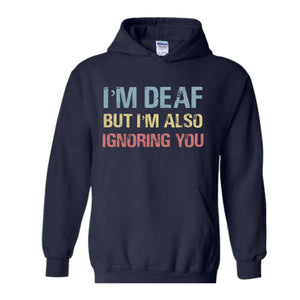 Funny Deaf Hoodie, Deaf Awareness Hoodie, Sign Language Hoodie, Funny ASL Slang Hoodie, Motivational Hoodie, Cute Mom Hoodie