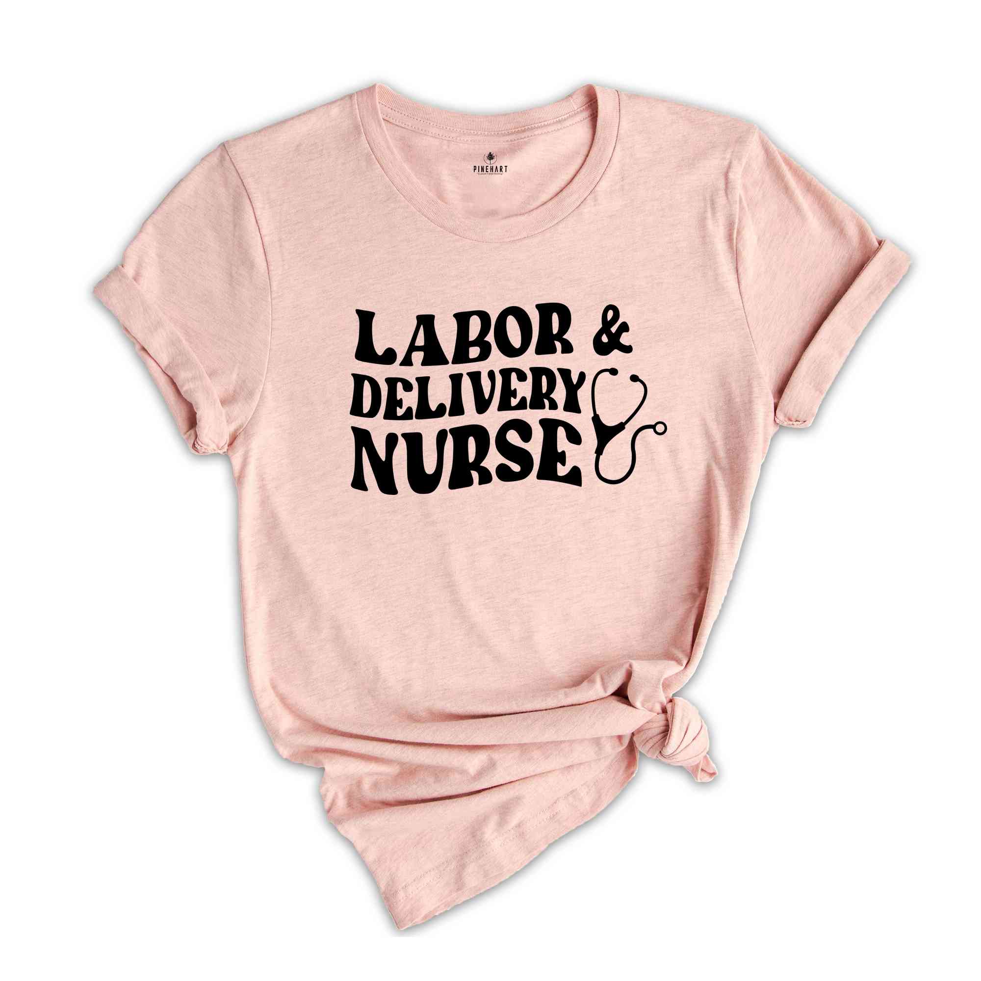 Nurse Life Shirt, Labor Nurse Delivery Shirt, Nurse Gift, Gift For Nurse, Nursing Shirt, Nurse Shirt, Nurse Appreciation, CNA Shirt