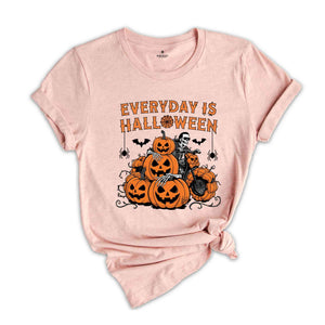 Everyday is Halloween Shirt, Halloween Shirt, Funny Halloween Shirt, Halloween Mom Shirt, Halloween Gift, Halloween Shirt