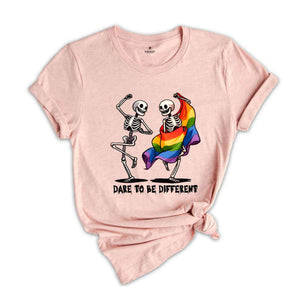 Dare To Be Different Shirt, Skeleton Shirt, Human Rights Shirt, Love Is Love Shirt, LGBTQ Pride Shirt, Pride Ally Shirt, Trans Pride Shirt