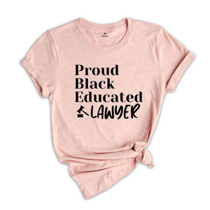 Proud Black Educated Shirt, Law Student Shirt, Graduation Gift for Law Students, Law School Gift, Human Rights Shirt, Law School Shirt