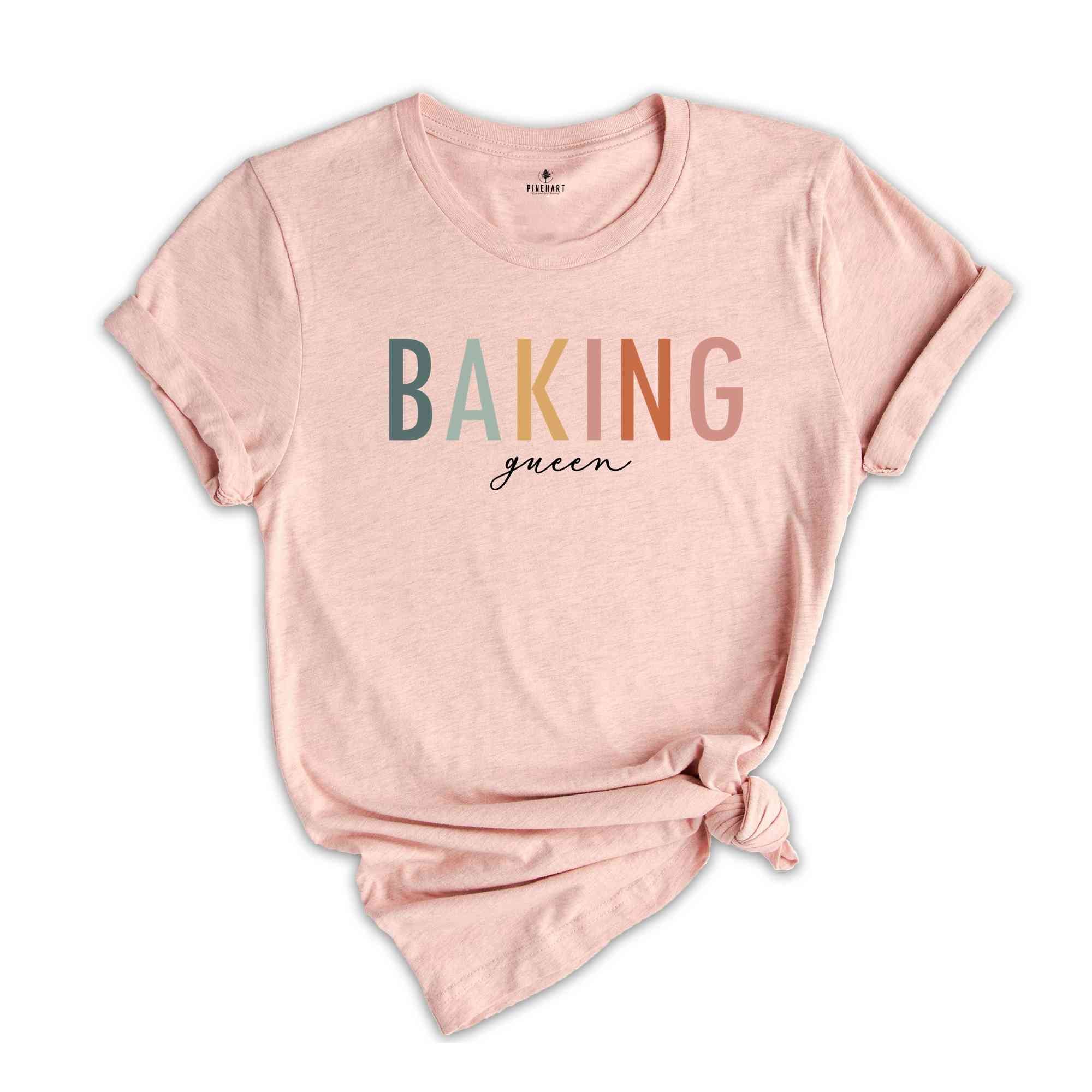 Baking Queen Shirt, Baker Shirts, Chef Tee, Baking Queen T-Shirt, Gift Funny Baker Shirt, Cookie Shirt, Baking Lover Tee, Baking T-Shirt