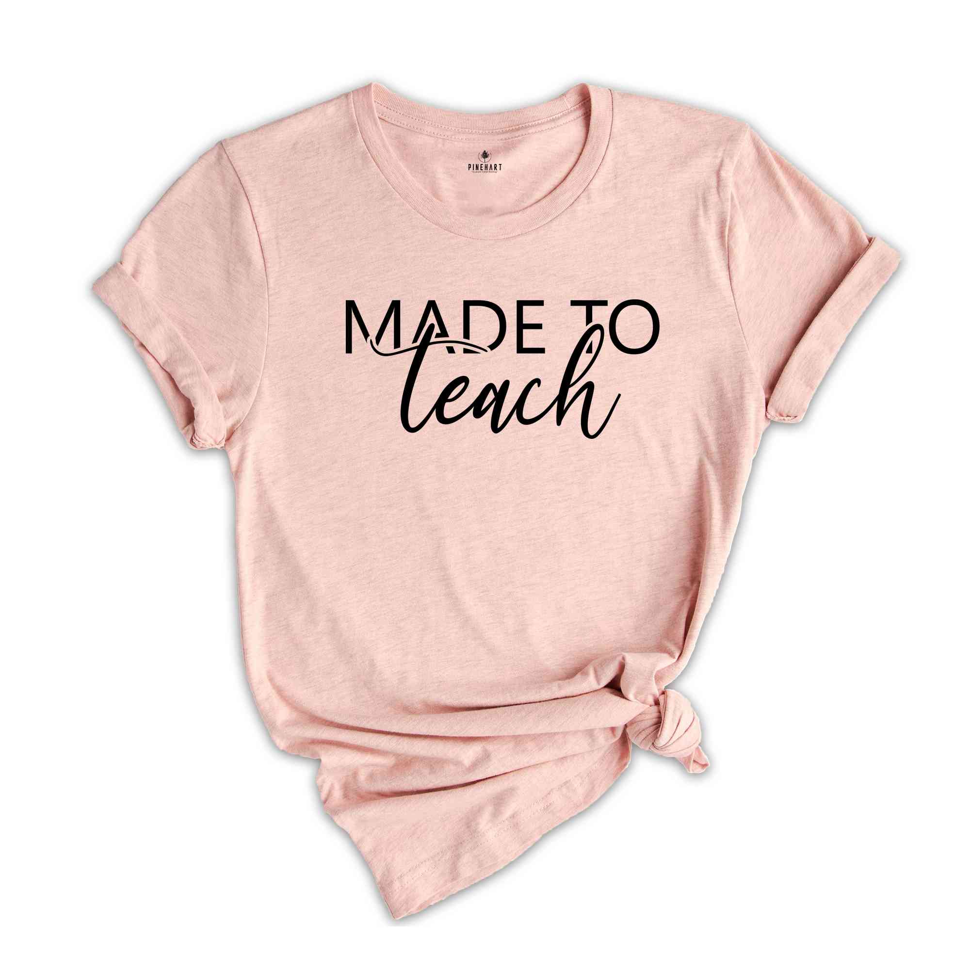 Made To Teach Shirt, Back To School Shirt, Teacher Shirt, Gift For Teacher, Cute Teacher Shirt, kindergarten Shirt, First Grade Shirt