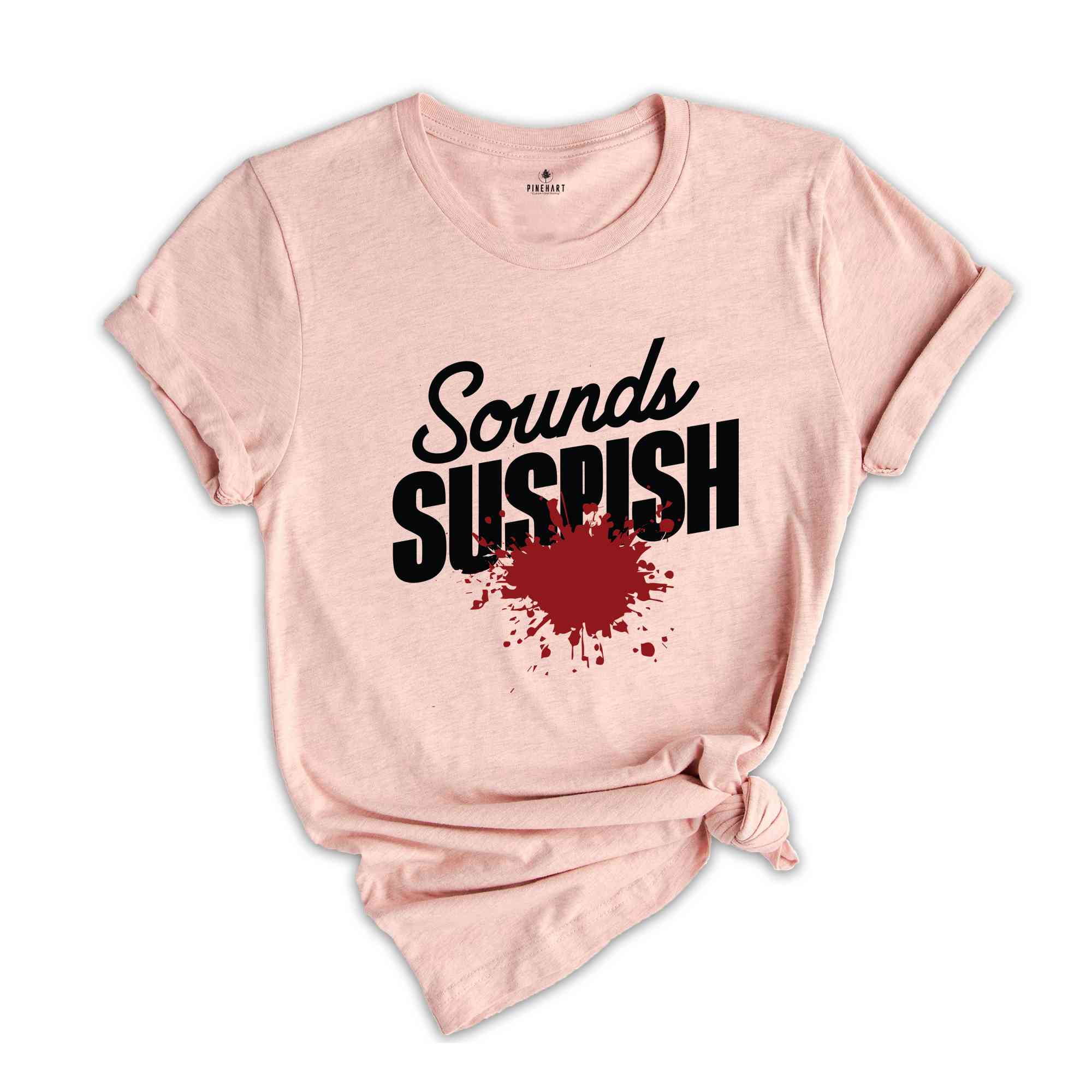 Sounds Suspish True Crime Shirt, Horror T Shirt, Crime Show T-Shirt, Murder Shows Shirt, Serial Killer Shirt, Murder Mystery T-Shirt, Crime