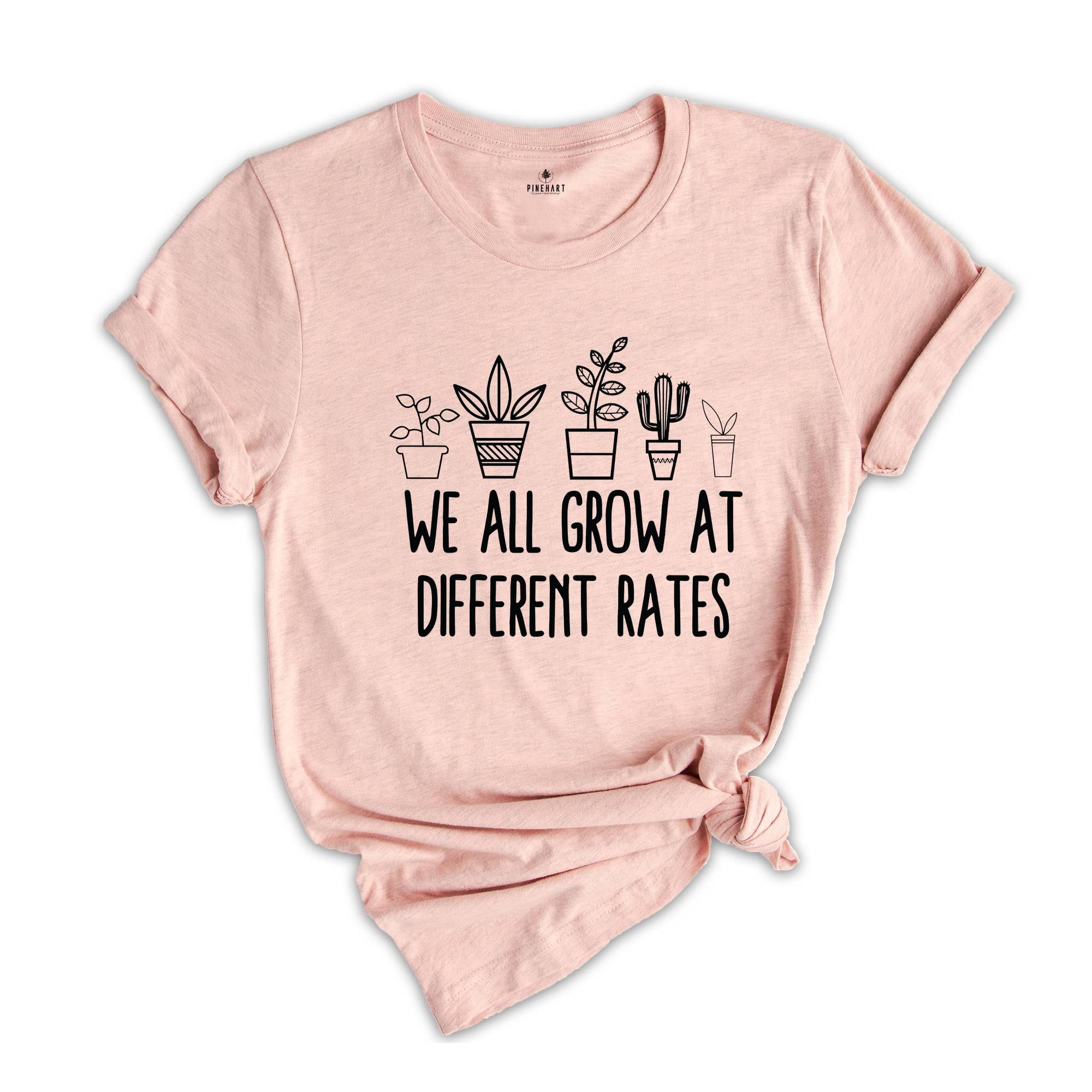 We All Grow At Different Rates, Teacher Shirt, Special Education Teacher Tee, Gift For Teacher, Special Education Tee