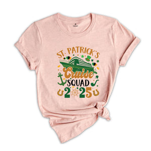 St Patrick's Cruise Squad 2025 Shirt, Funny St. Patricks Cruise Shirt, Funny Family Matching Shirt, Cruise Shirt, St Patricks Shirt