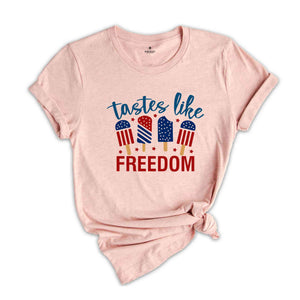 Tastes Like Freedom Shirt, American Patriotic Shirt, Fourty Of July Shirt, Independence Day Shirt, America Lover Shirt