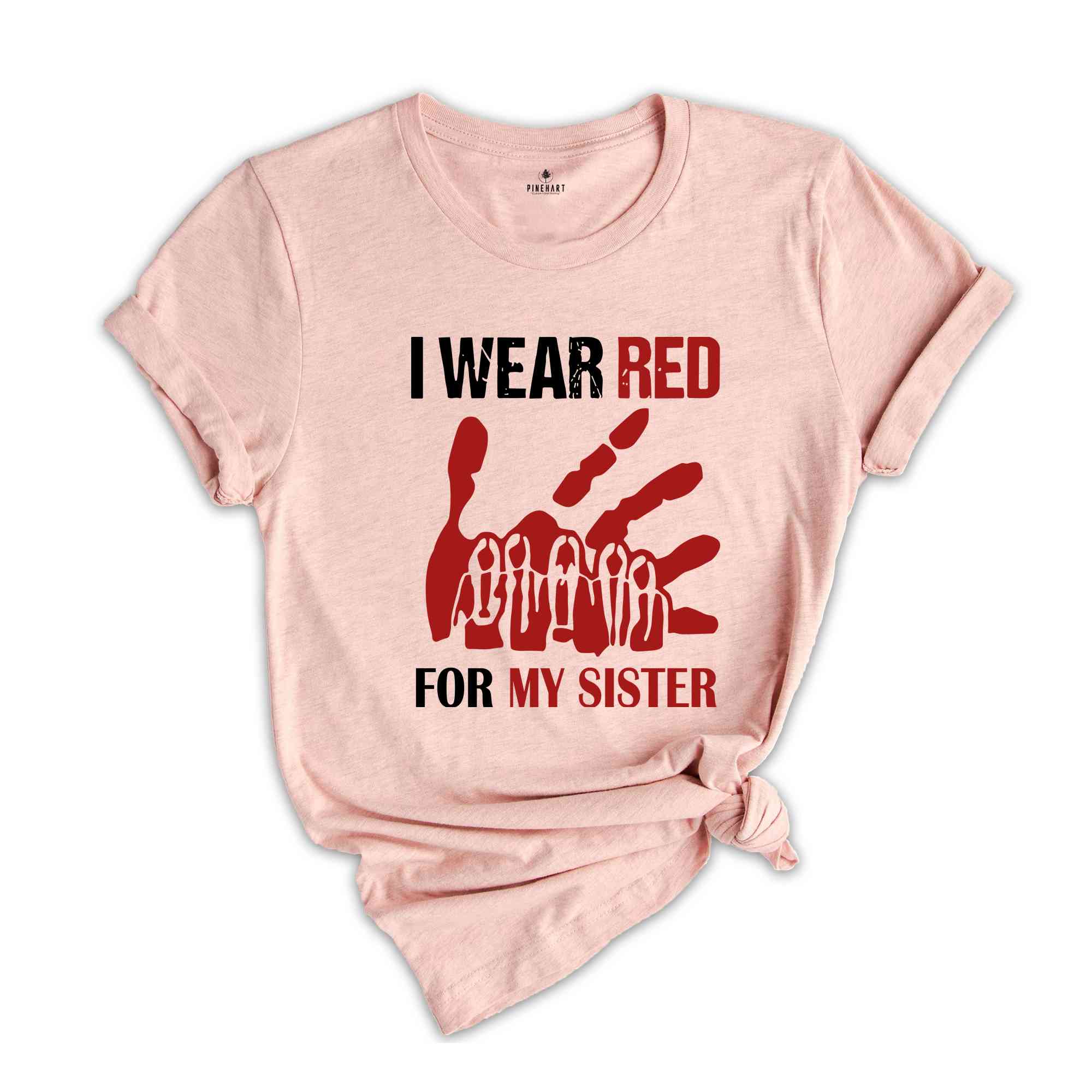 I Wear Red for My Sisters Shirt, Stolen Sisters Shirt, Murdered Women Shirt, Missing Women Shirt, American Native Shirt