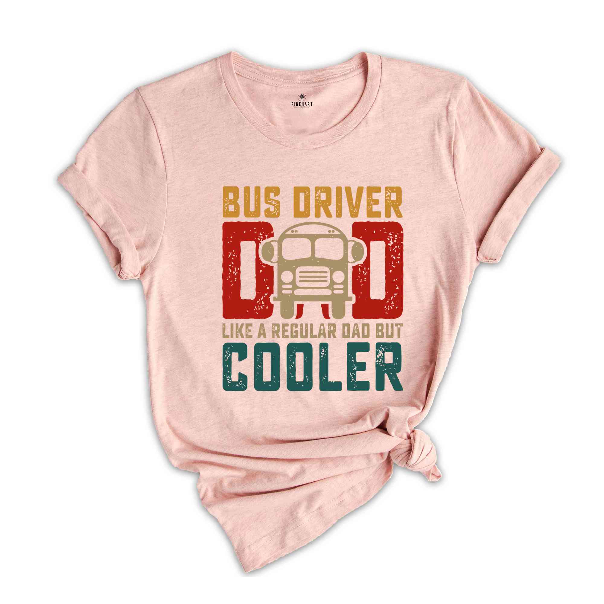 Bus Driver Dad Like A Regular Dad But Cooler T-shirt, Best Dad Tee, School Bus Driver Shirt, Vintage Dad Gift