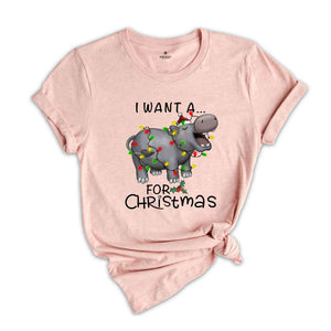 I Want a Hippo for Christmas Shirt, Funny Christmas Shirt, Cute Hippo Shirt, Hippopotamus Shirt, Christmas Party Tee, Christmas Gift