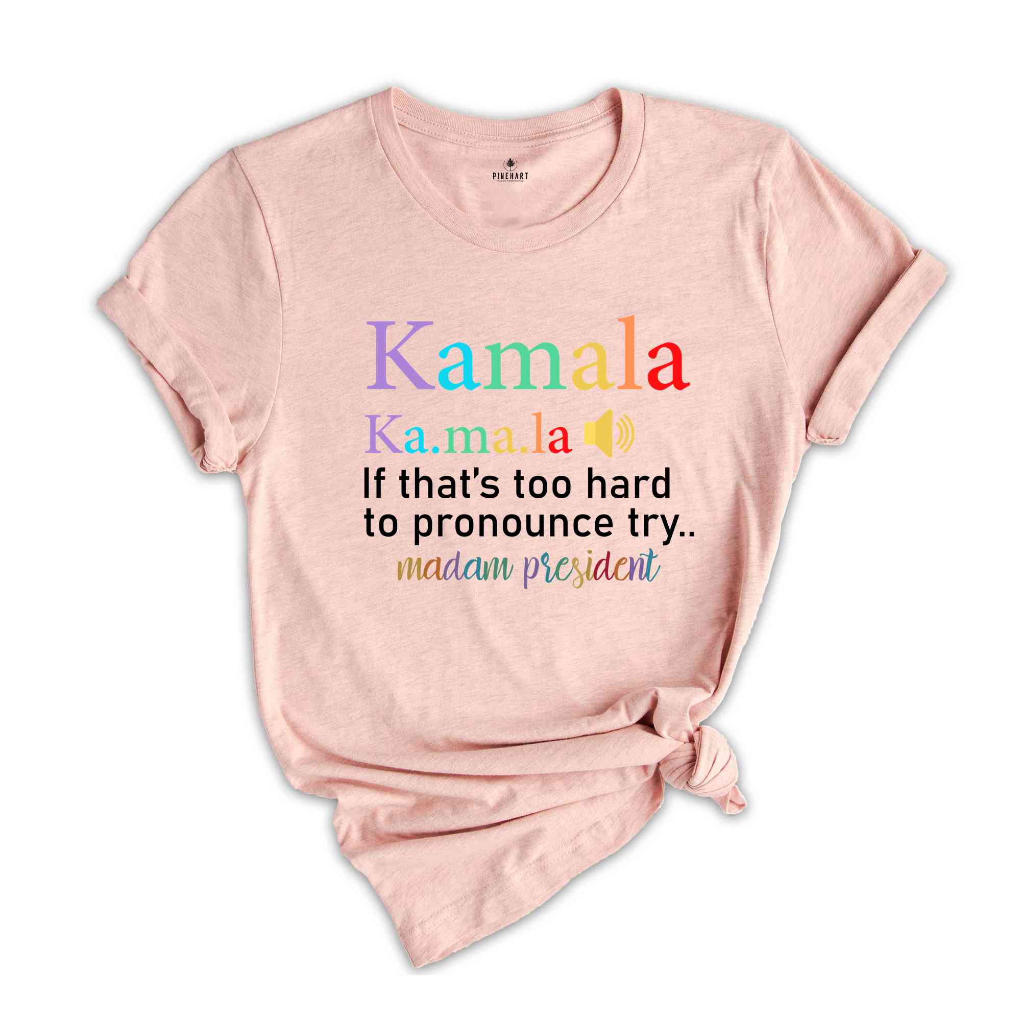 Kamala 2024 Shirt, Kamala Harris Shirt, If That's Too Hard Shirt, Female President Shirt, I'm Speaking Kamala Tee, Us Rally 2024 Tee