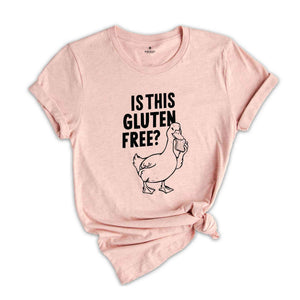 Is This Gluten Free T-Shirt, Gluten Intolerance Shirt, Funny Shirt, Tummy Problems Tee, Gluten Free Gifts