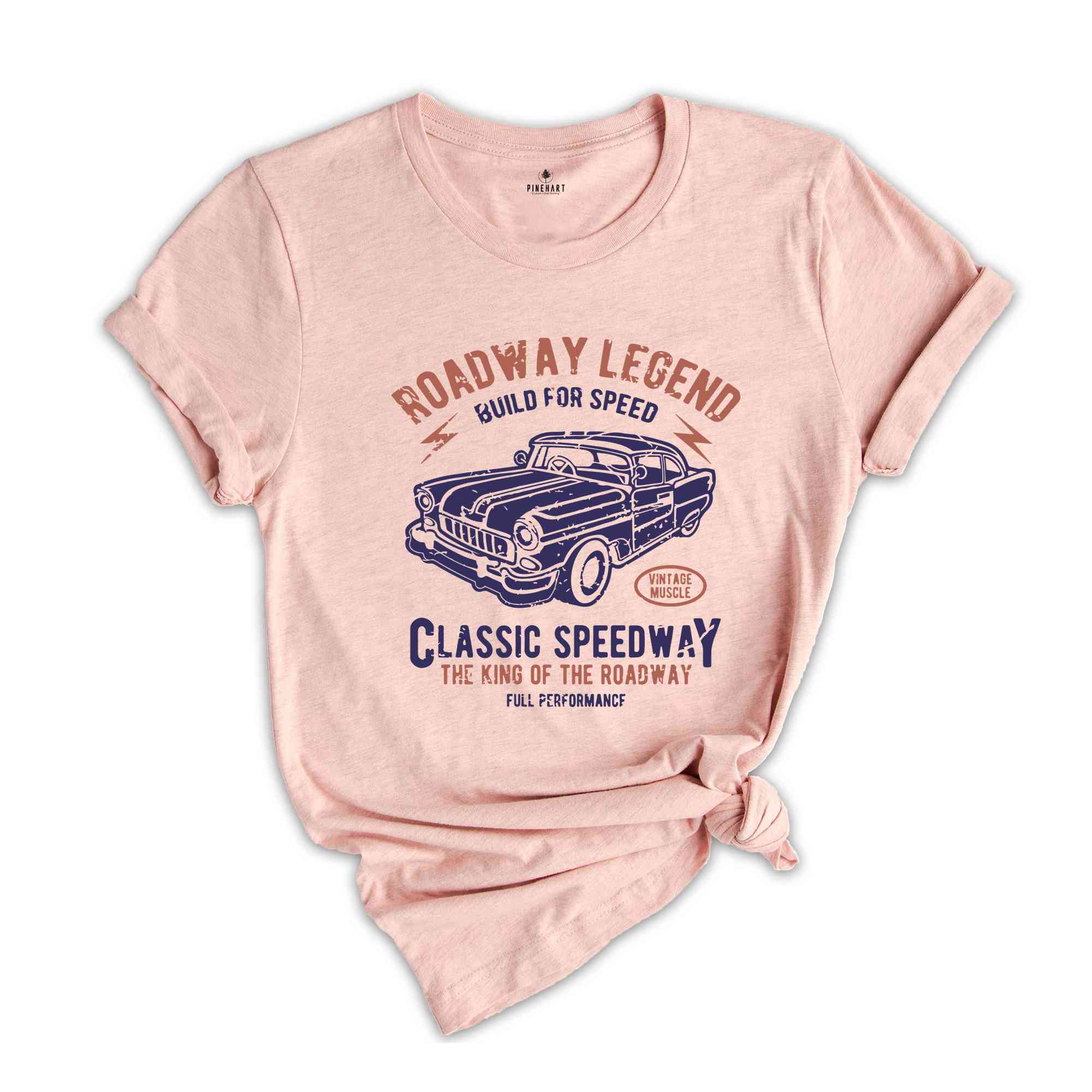 Roadway Legend Build For Speed Shirt, Vintage Muscle Shirt, Classic Speedway The King Of The Roadway Shirt, Classic Car Shirt