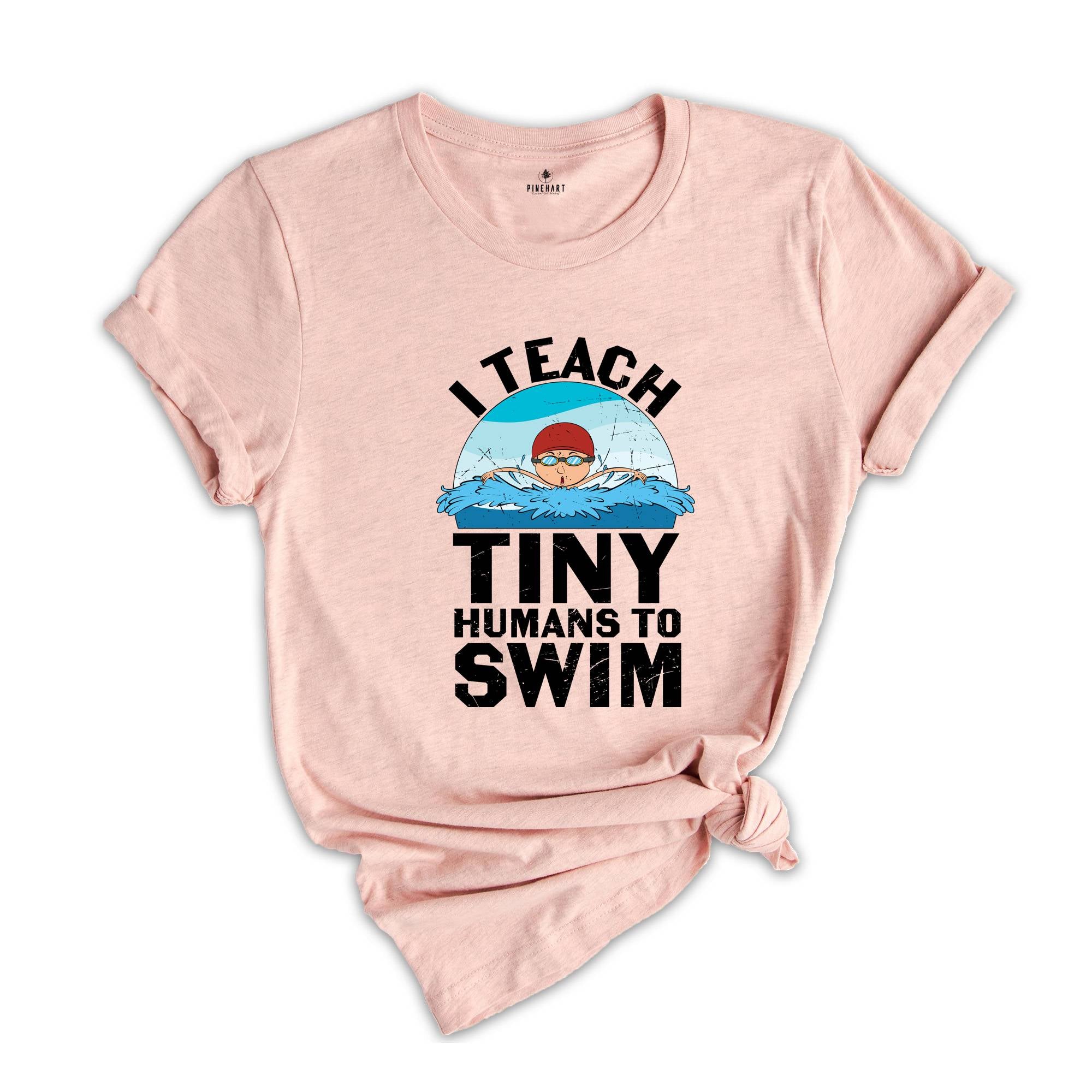 Swimming Coach Shirt, I Teach Tiny Humans To Swim Shirt, Children Swimming Coach Tee, Funny Swimming Coach Gift