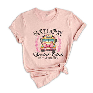 Back To School Social Club Shirt, It's Time To Learn, Back To School Shirt, School Shirt, Back To School Gift, Preschool Shirt