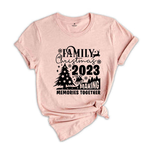 Family Christmas 2023 Shirt, Making Memories Together, Christmas Crew Shirt, Family Matching Shirt, Christmas Shirt, Holiday Shirt