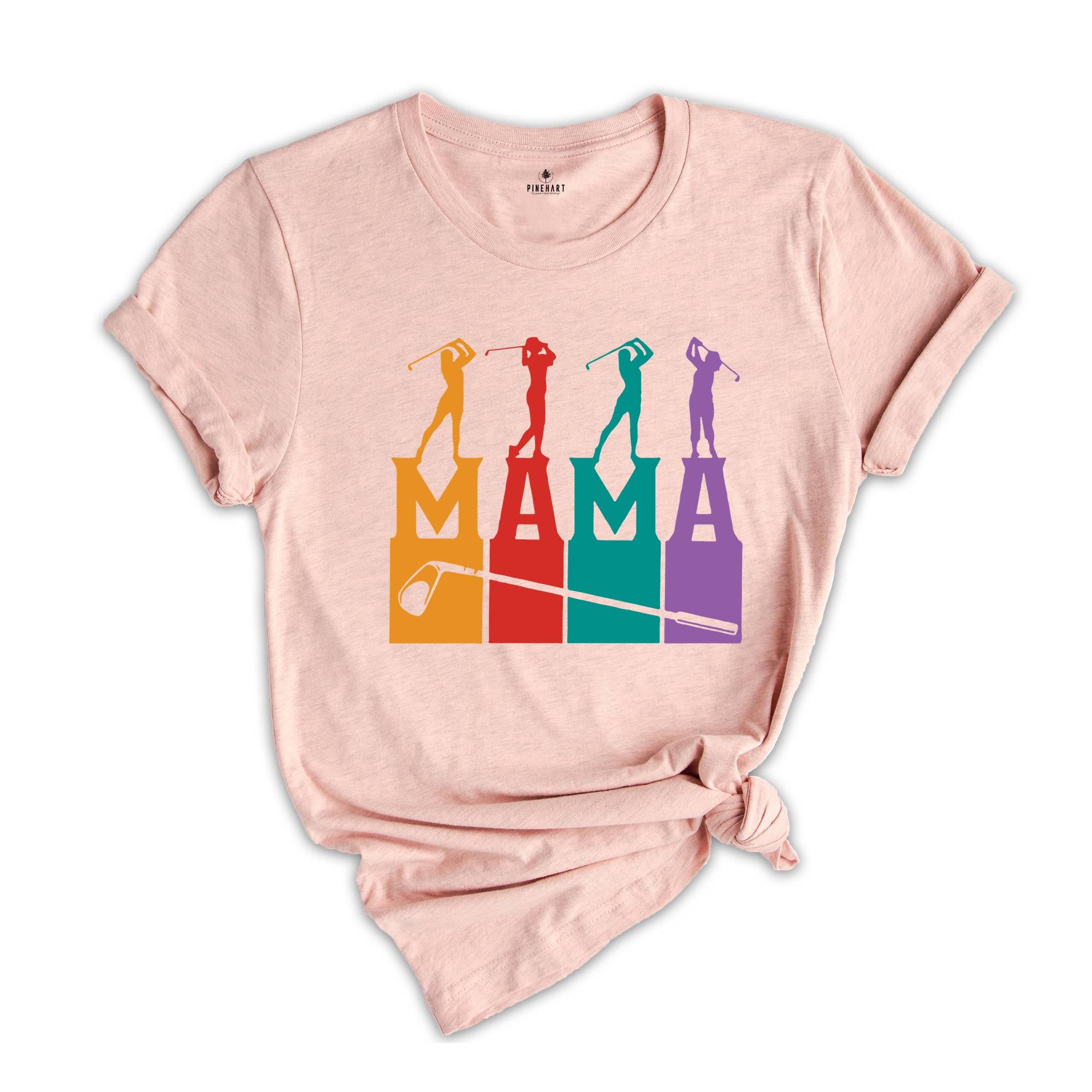 Retro Golf Mom T-Shirt, Gift For Mom Shirt, Golf Mama Gift, Mothers Day T-Shirt, For Mom T-Shirt, Funny Mom Shirt, Mom Life T-Shirt