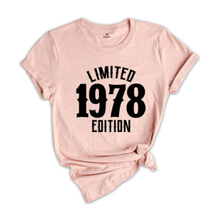 46th Birthday Shirt, Limited 1978 Edition Shirt, 46 Years Old Shirt, 46 Years Old Birthday Gift, 1978 Birthday Gift, 46th Birthday Party