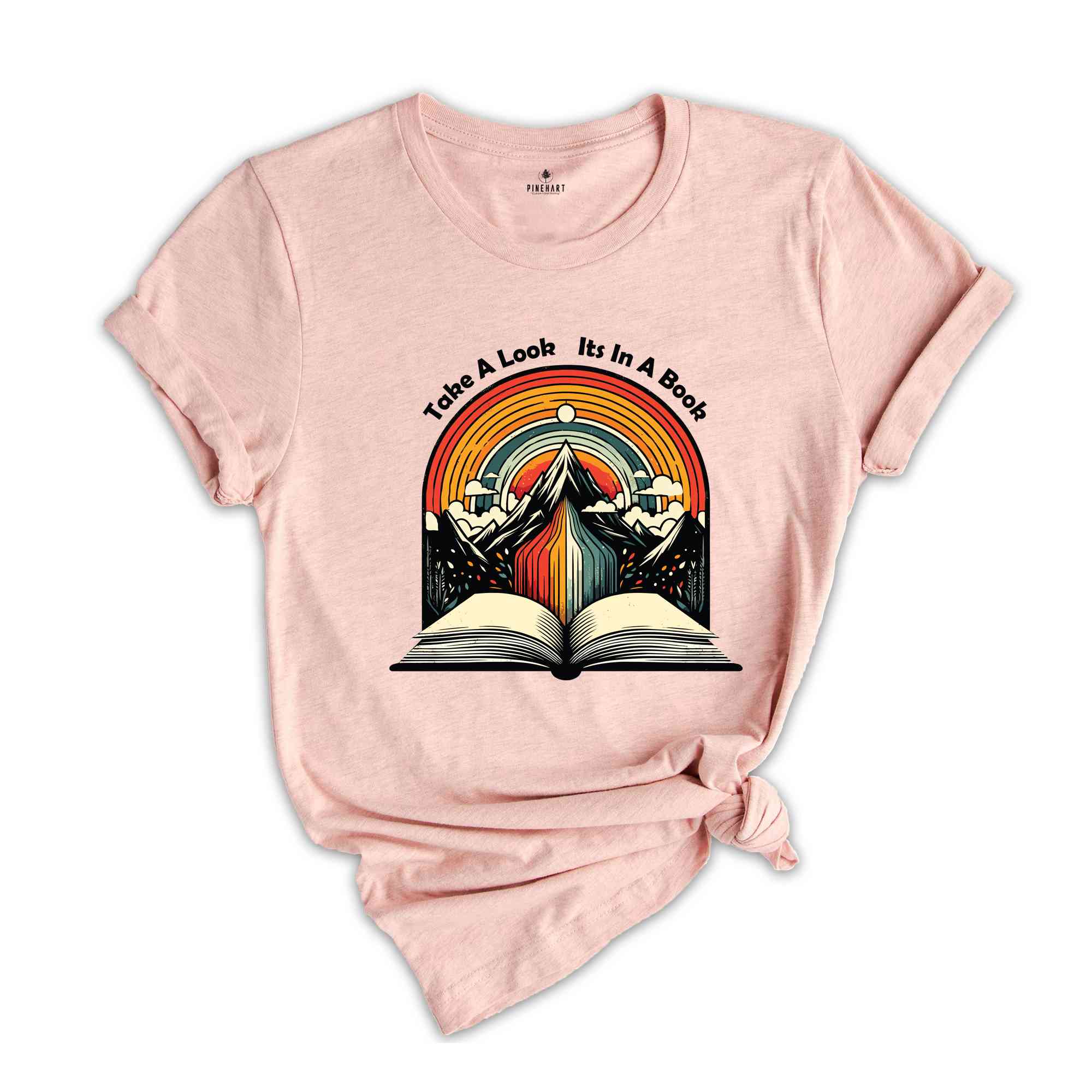 Take a Look it's in a Book Shirt, Book Shirt, Reading Shirt, Book Lover Shirt, Reading Rainbow Shirt, Gift For Book Lovers