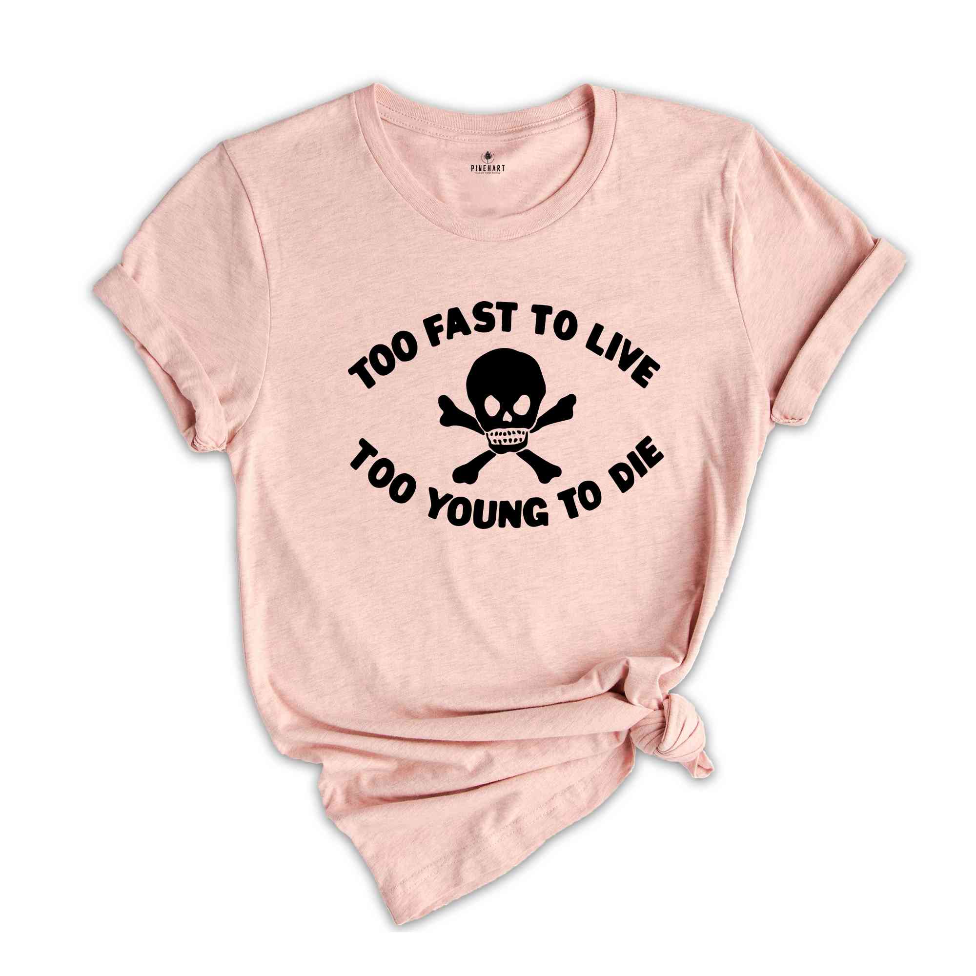 Too Fast To Live Too Young To Die Shirt, Motorcycles Lover Shirt, Skull Shirt, Rider Shirt, Motorcycle Shirt