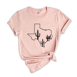 Texas Map Shirt, Texas Cactus Shirt, Texas Home Shirt, Home State Shirt, Texas Girl Shirt, Texas Lover Gift, Cactus Shirt, Southern Shirt