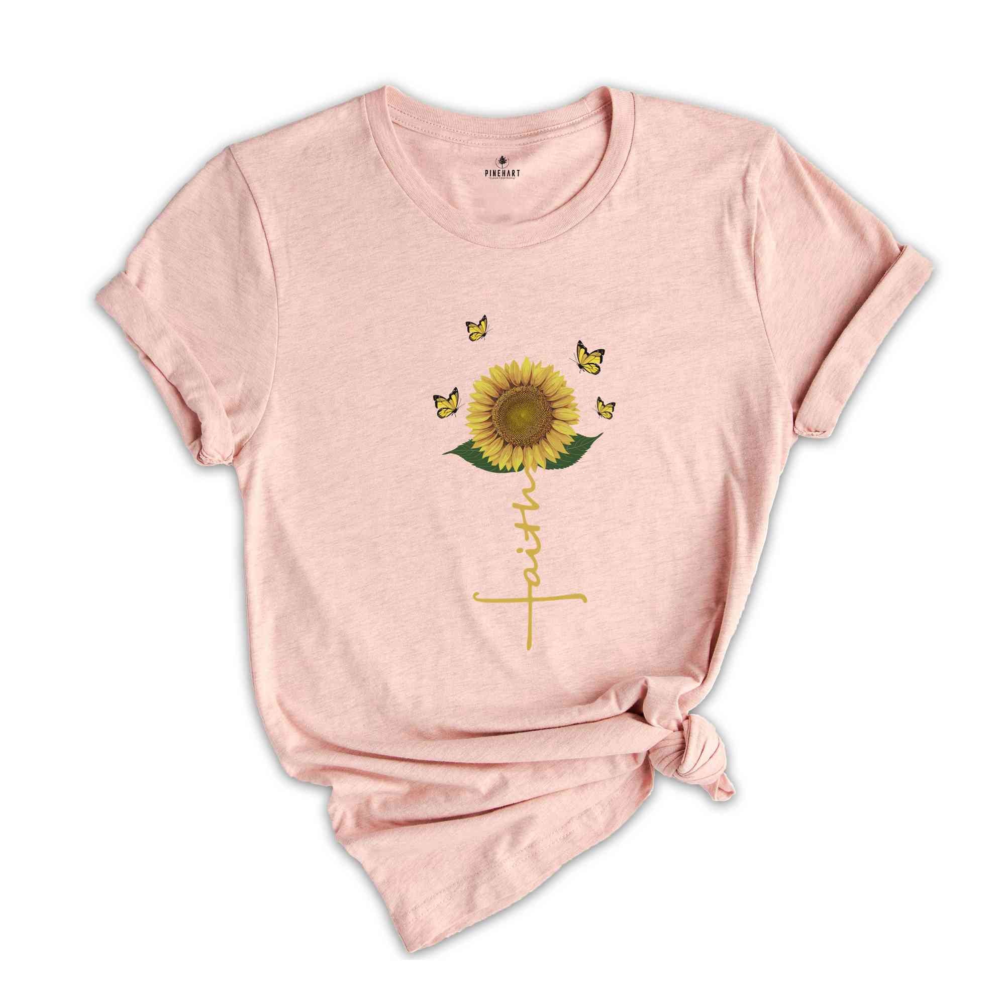 Faith Shirt, Christian Shirts, Religious Gift, Christian Gifts, Sunflower Shirt, Gifts for Her, Positive Shirt