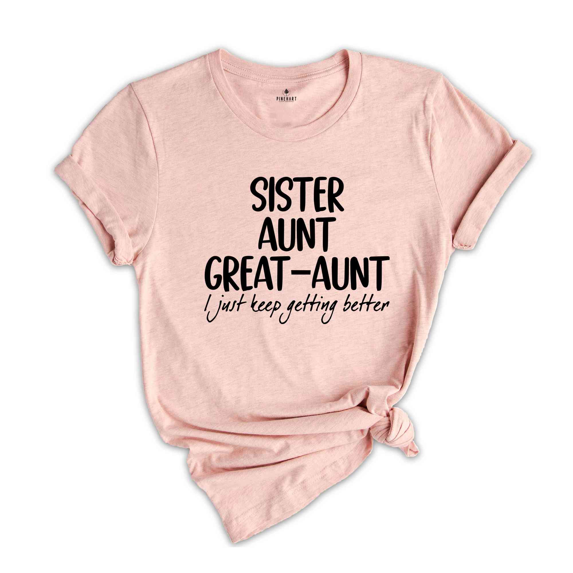 Sister Aunt Great Aunt Shirt, Sister Tshirt, Aunt Shirt, Pregnancy Announcement Shirt, Great Aunt Shirt, Aunt Gift Shirt, Great Sister Shirt