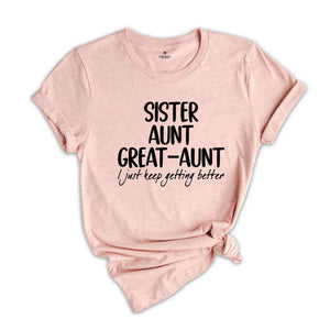 Sister Aunt Great Aunt Shirt, Sister Tshirt, Aunt Shirt, Pregnancy Announcement Shirt, Great Aunt Shirt, Aunt Gift Shirt, Great Sister Shirt