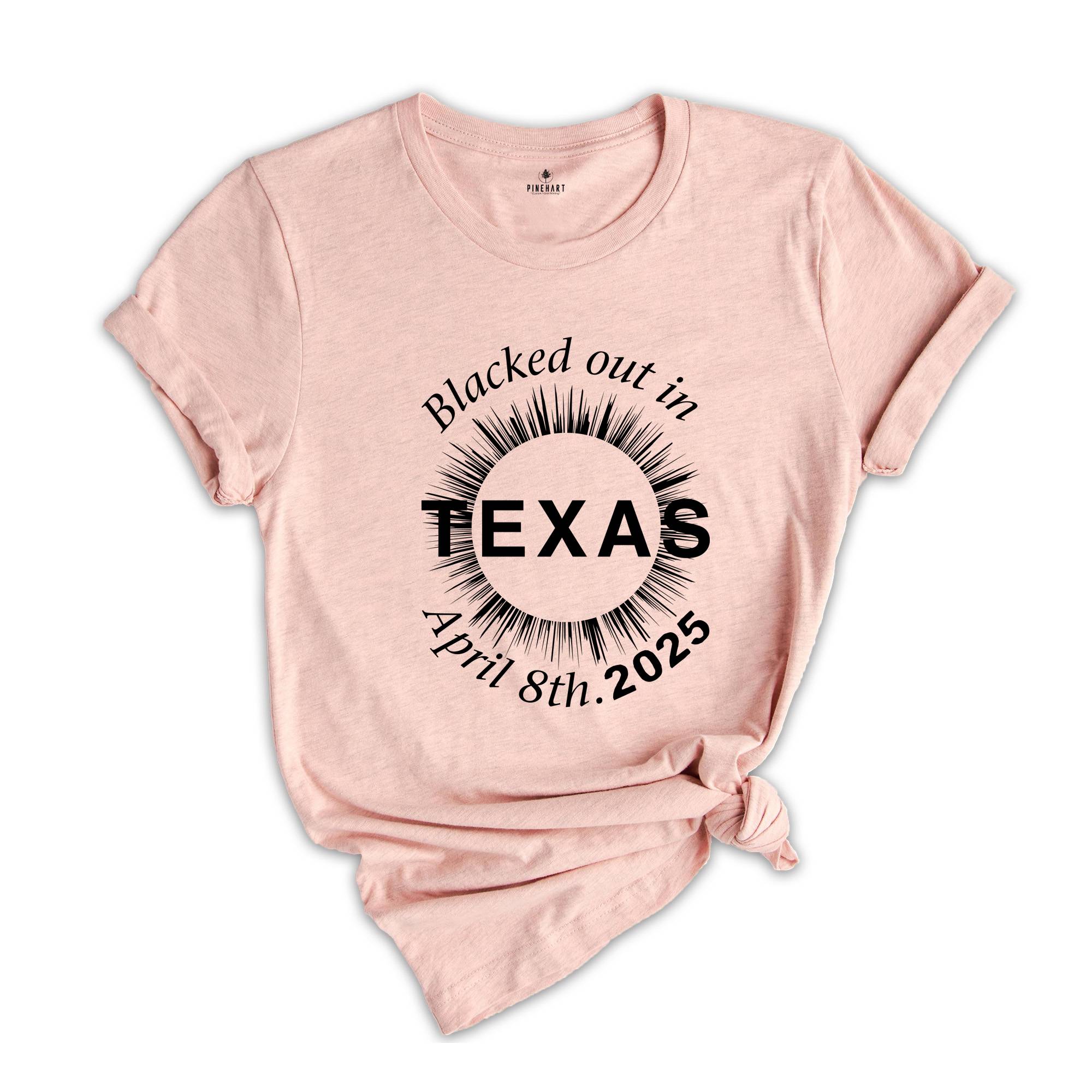 I Blacked Out In Texas Shirt, Texas Total Solar Eclipse Shirt, Celestial Shirt, Eclipse Event 2025 Shirt, April 8th 2025