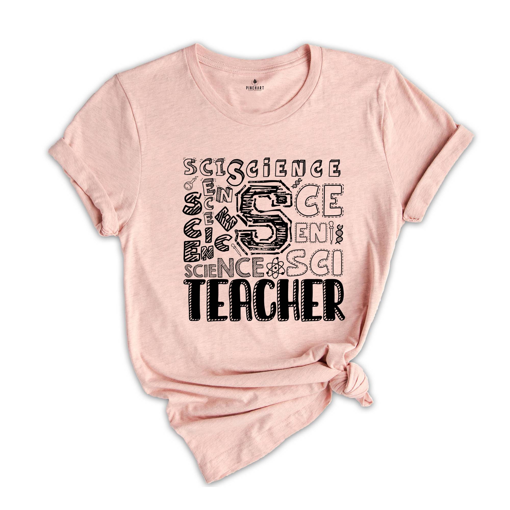 Science Teacher Shirt, Funny Science Shirt, Chemistry Teacher Shirt, Science Teacher Gift Shirt, Typography Science Teacher Tee,