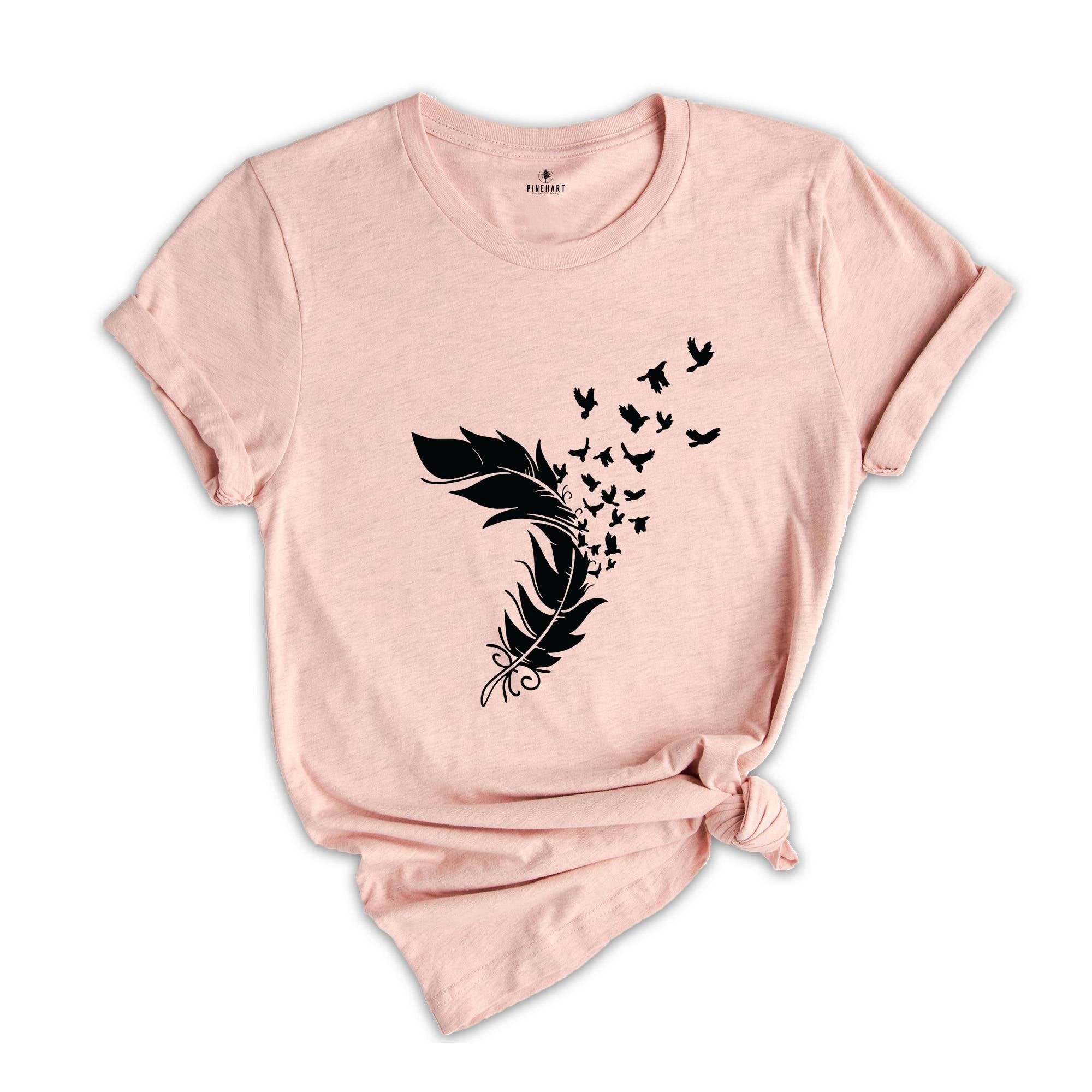 Feather Birds, Animal Lover Shirt, Bird Lover Shirt, Bird Lover Gift, Bird T-Shirt, Nature Shirt, Motivational Tee, Inspirational Shirt