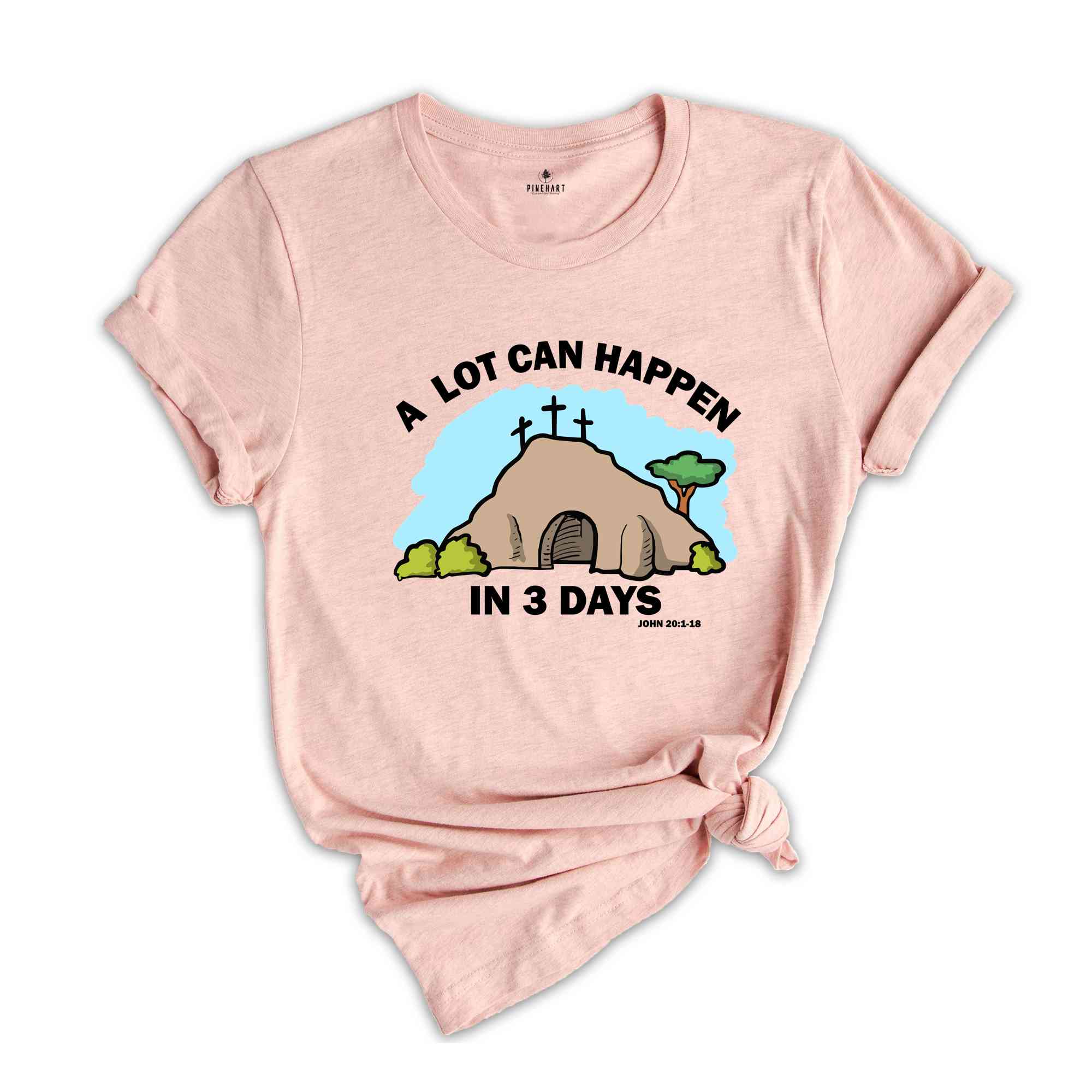 A Lot Can Happen in 3 Days Shirt, Good Friday Easter Shirt, Easter Gift, Christian Easter Shirt, Happy Easter Shirt