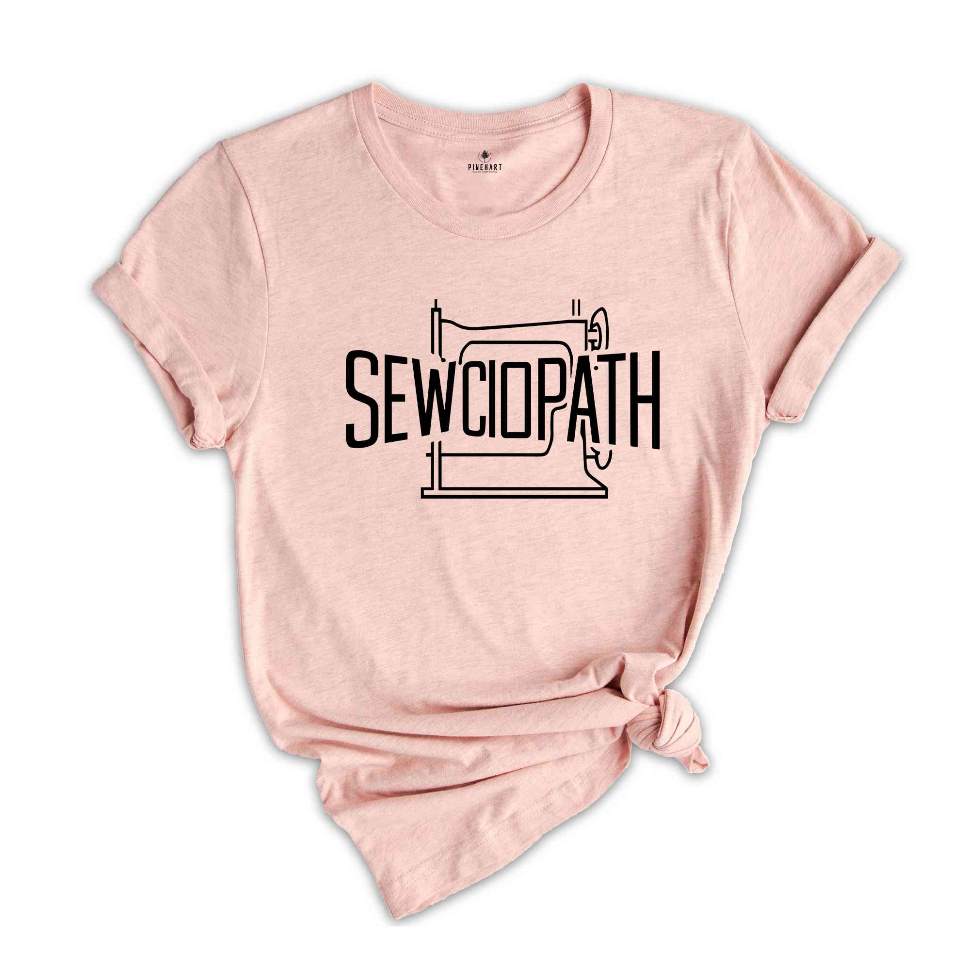 Sewing Shirt, Funny Sew TShirt, Women Shirt, Sewciopath Tee, Shirts for Women, Sewing Lover Shirt, Quilter Gift