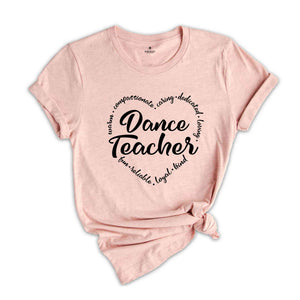 Dance Teacher Shirt, Dance Teacher Gift, Gift for Dancer, Dance Lover Tee, Dance Recital Gift, Dance Teacher Birthday Gift, Dancer T-Shirt