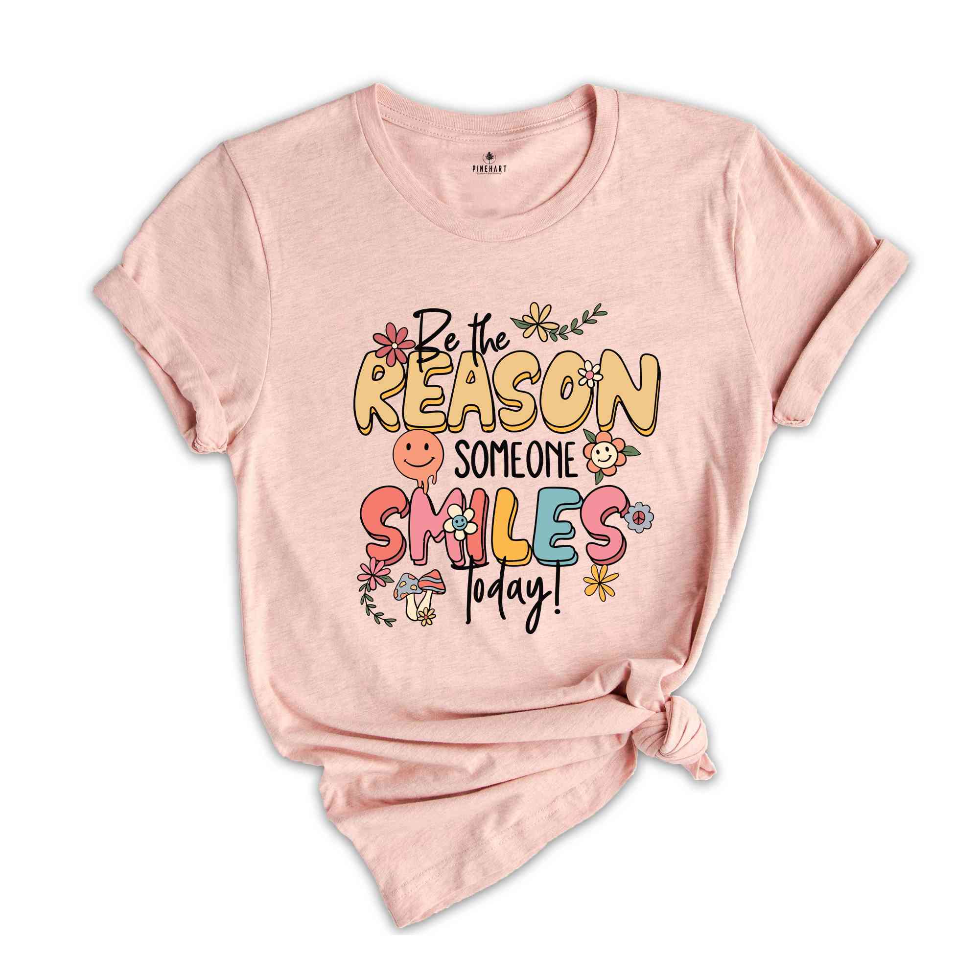 Be The Reason Someone Smiles Today Shirt, Mental Health Shirt, Positive Quotes Tee, Floral Retro Shirt, Motivational Gifts