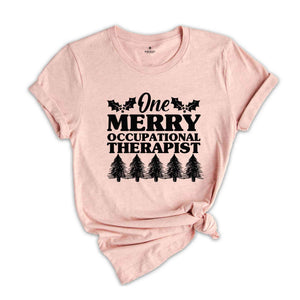 Merry Occupational Therapist Shirt, Christmas Gift, Christmas OT Gift, OT Shirt, Funny Xmas Shirt, Holiday Shirt, Therapist Shirt