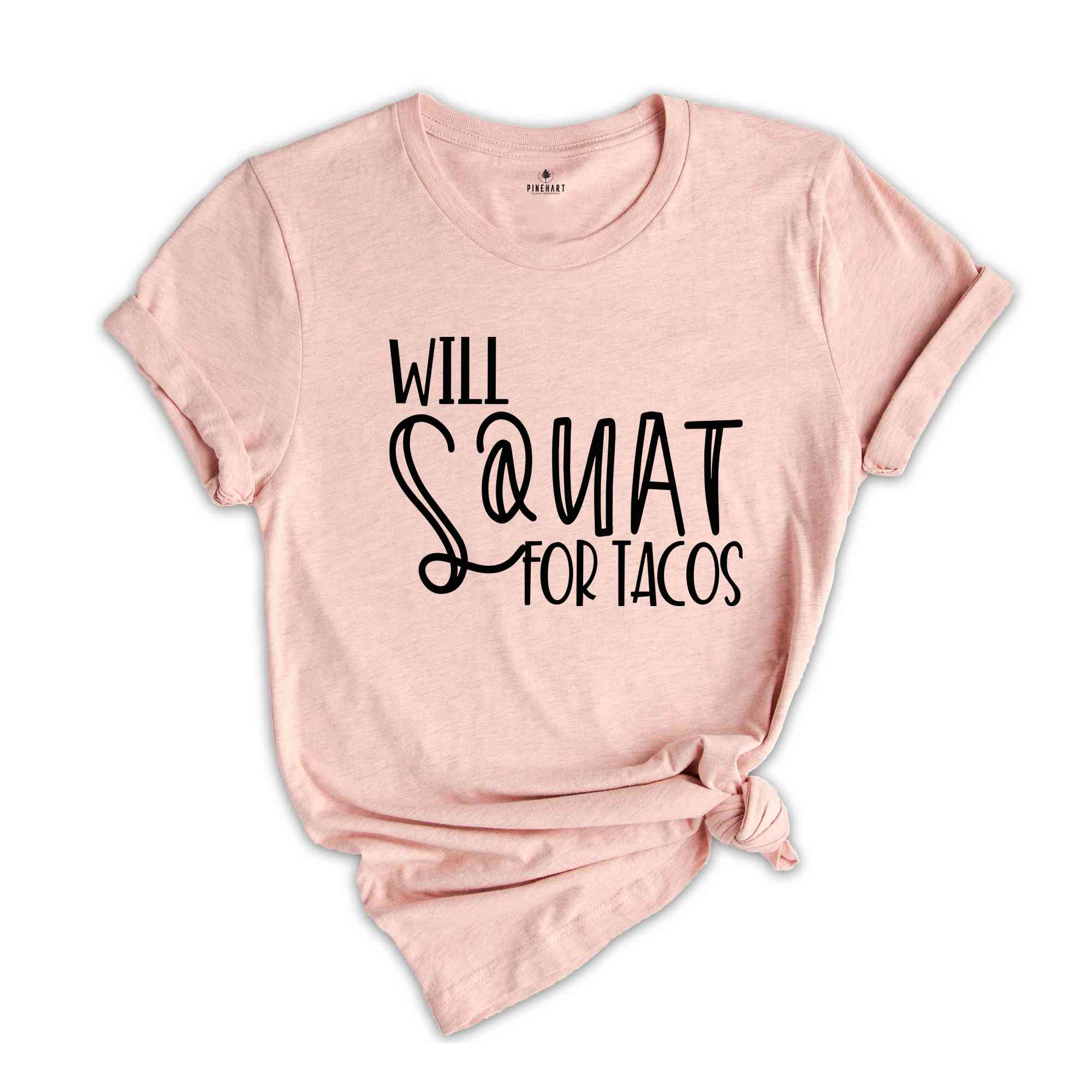 Sassy Shirts, Will Squat for Tacos Shirt, Funny Workout Shirt, Procrastination Shirt, Careless Shirt, Sarcastic Shirt for Women, Taco Lover