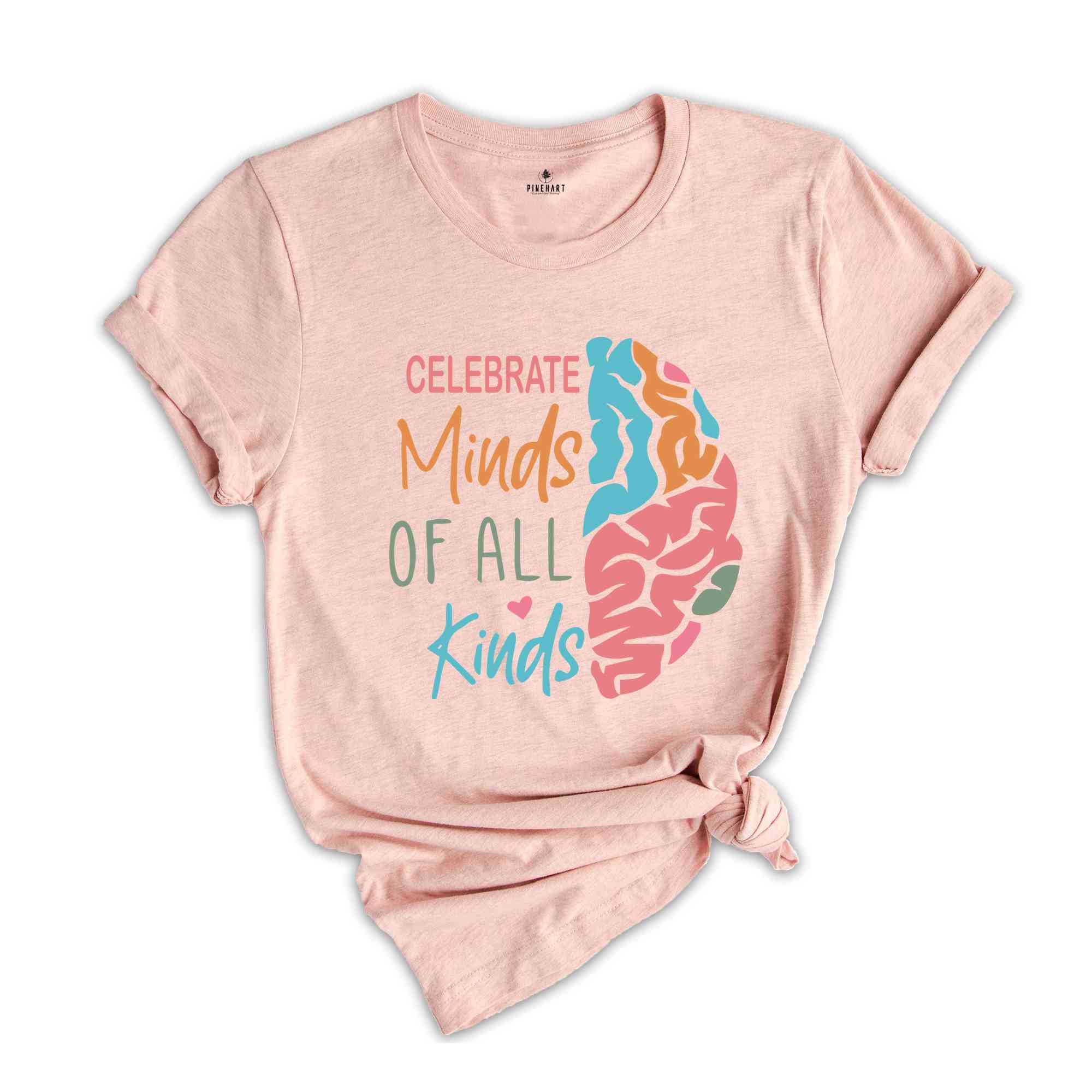 Celebrate Minds of All Kinds Shirt, Autism Awareness Shirt, Neurodiversity Shirt, Teacher Shirt, Autism Mom Shirt