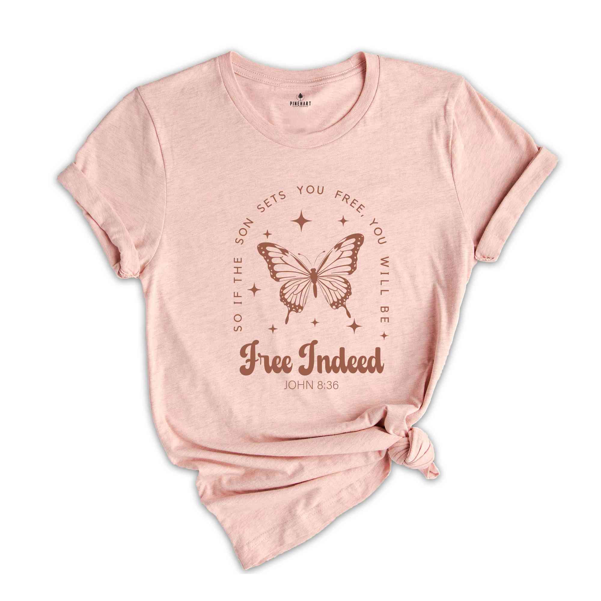 Free Indeed John 8:36 Shirt, Christian Shirt, Butterfly Shirt, Bible Verse Shirt, Christian Gift, Jesus Shirt, Church Shirt