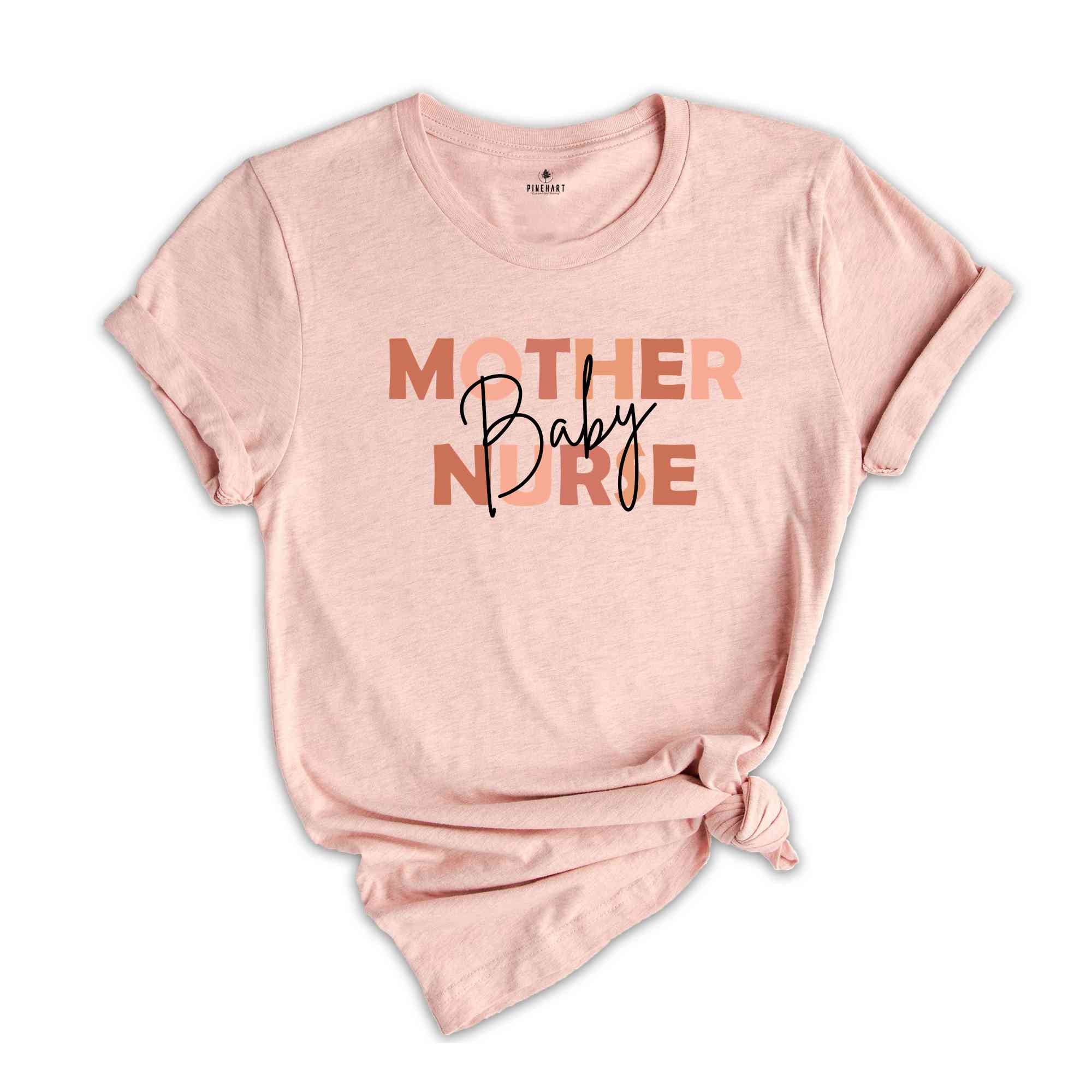 Mother Baby Nurse Shirt, Nursing Shirt, Postpartum Nurse T-Shirt, First Mothers Day Tee, Obstetrics Nurse Gift