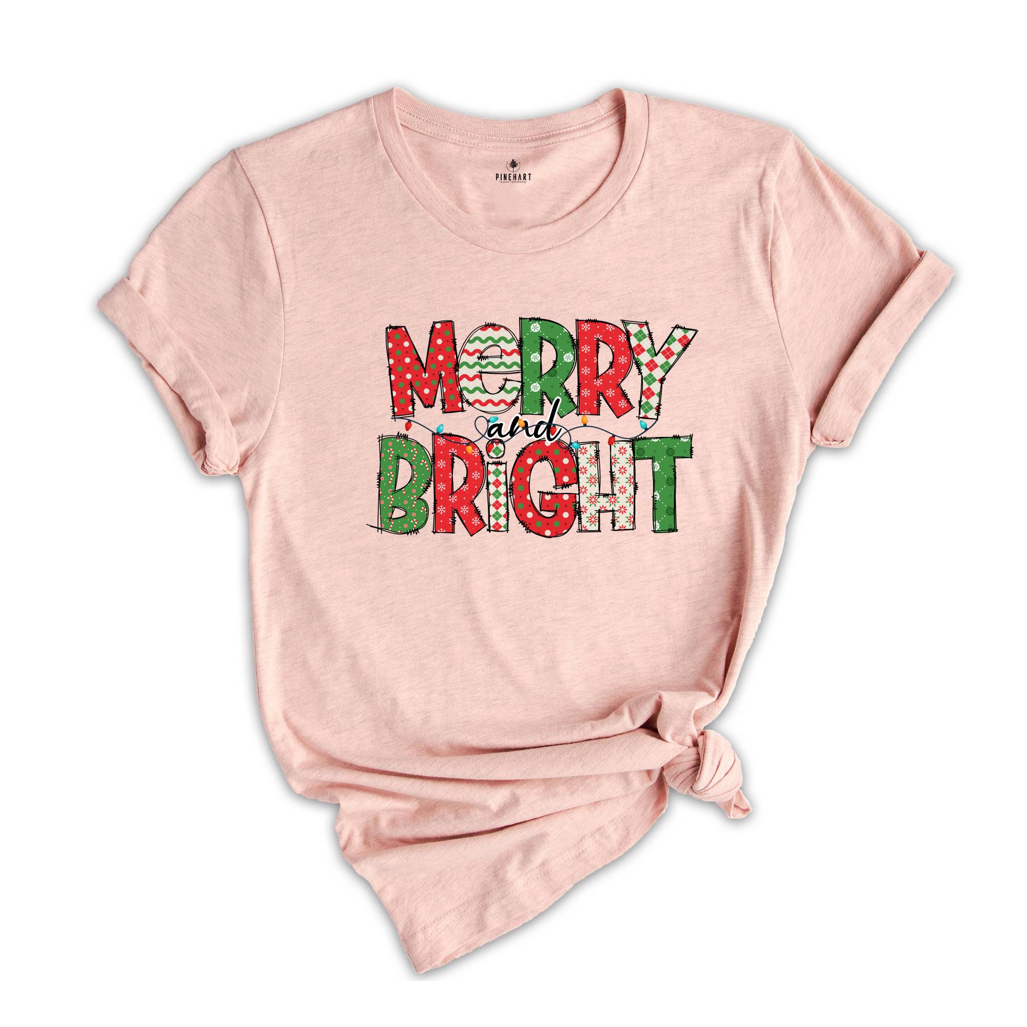 Merry and Bright Shirt, Christmas Shirt, Christmas Clothing, Women Xmas Shirt, Gift For Christmas Shirt