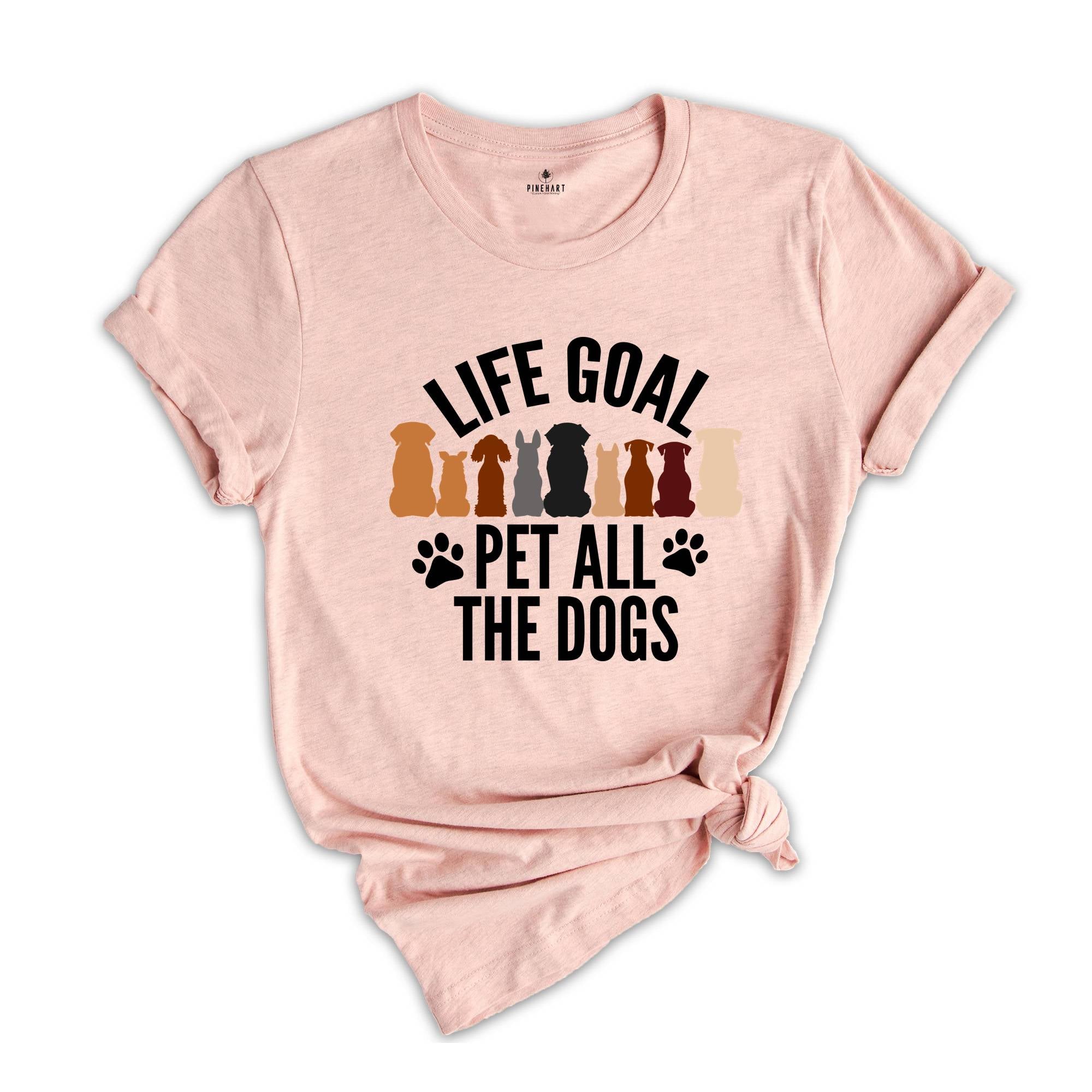 Life Goal Pet All The Dogs Shirt, Dog Lover T Shirt, Animal Lover Shirt, Retro Animal Tee, Retro Dogs Shirt, Fur Friends Shirt