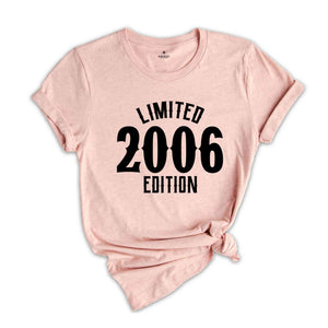 19th Birthday Shirt, Limited 2006 Edition Shirt, 19 Years Old Shirt, 19 Years Old Birthday Gift, 2006 Birthday Gift, 19th Birthday Party