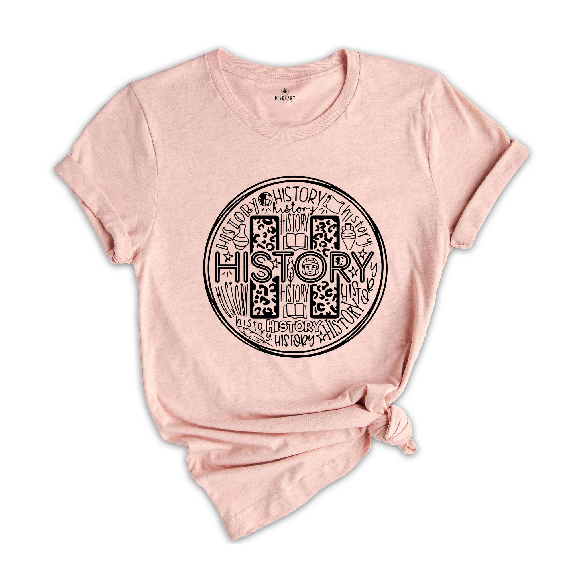 History Teacher Shirt, History Teacher Gift, Teacher Appreciation Gift, History Teacher Shirt, History T-Shirt, Teacher Gift, Teacher Tee