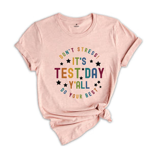 It's Test Day Y'all Shirt, Testing Shirt, Teacher Shirts, Teacher Team Shirts, Test Day Shirt, Testing Coordinator Shirt