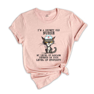 I'm A Grumpy Old Shirt, Funny Nurse Shirt, Cute Cat Shirt, Animal Lover Shirt, Sarcastic Shirt, Nurse Gift, Sarcastic Cat Shirt