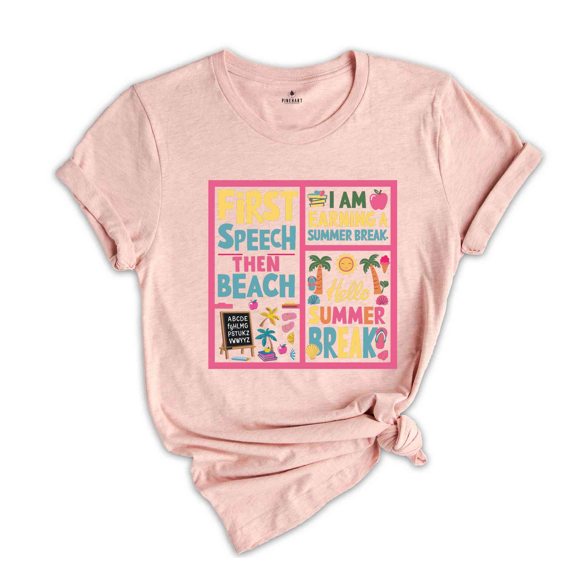 First Speech Then Beach I Am Earning A Summer Break Shirt, Speech Therapy Shirt, Funny SLP Shirt, Speech Therapist Gift, Summer Vacation Tee